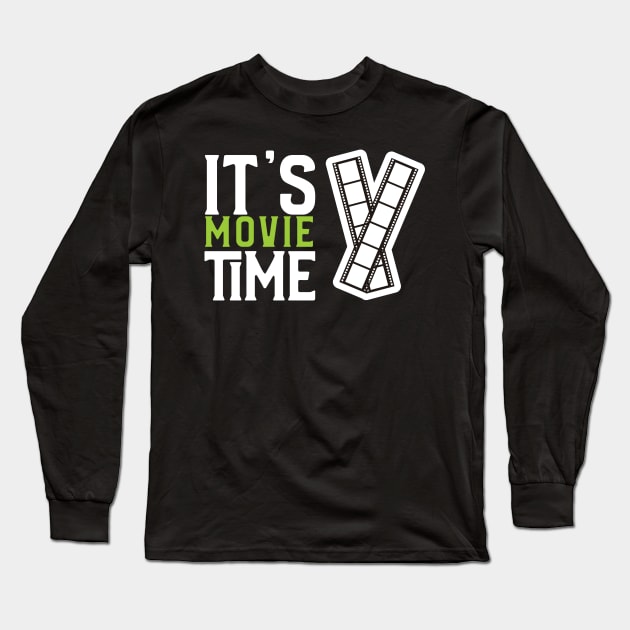 It's Movie Time Long Sleeve T-Shirt by ILT87